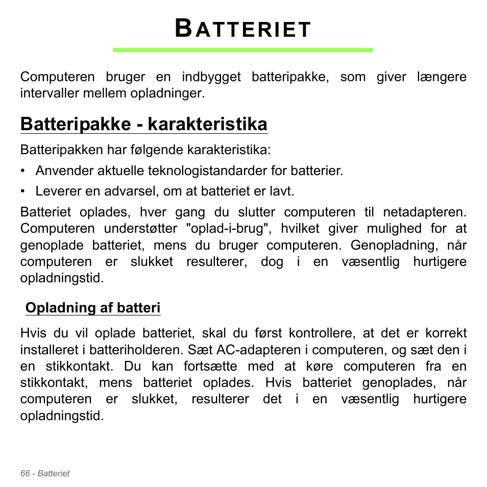 Batteriet, Batteripakke - karakteristika, Opladning af batteri | Atteriet | Acer Aspire V5-571PG User Manual | Page 1048 / 3604