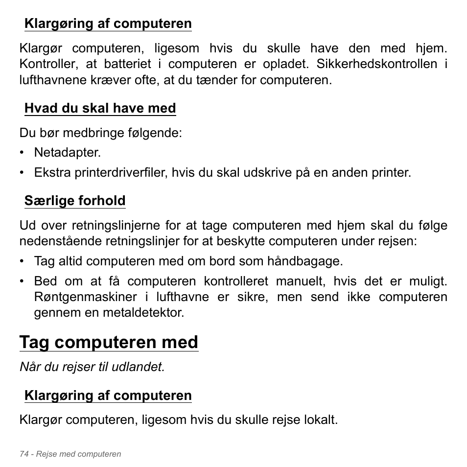 Klargøring af computeren, Hvad du skal have med, Særlige forhold | Tag computeren med | Acer Aspire V5-571PG User Manual | Page 1056 / 3604