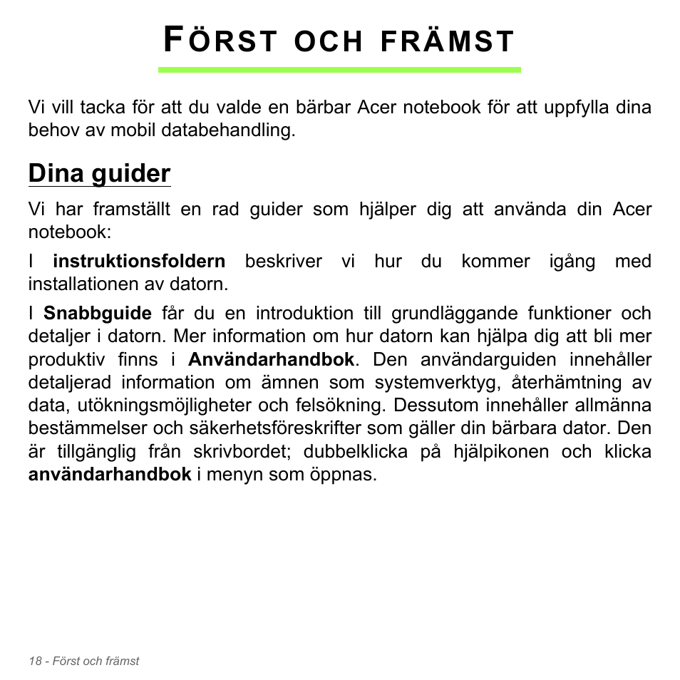 Först och främst, Dina guider | Acer Aspire V5-571PG User Manual | Page 1116 / 3604