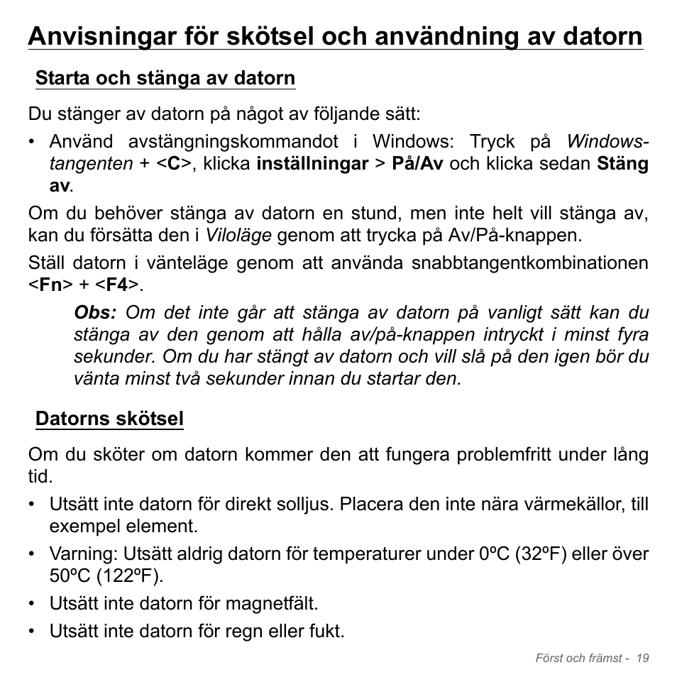 Anvisningar för skötsel och användning av datorn, Starta och stänga av datorn, Datorns skötsel | Starta och stänga av datorn datorns skötsel | Acer Aspire V5-571PG User Manual | Page 1117 / 3604