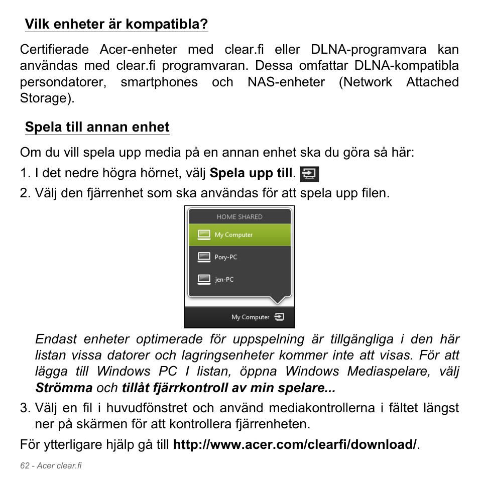 Vilk enheter är kompatibla, Spela till annan enhet, Vilk enheter är kompatibla? spela till annan enhet | Acer Aspire V5-571PG User Manual | Page 1160 / 3604