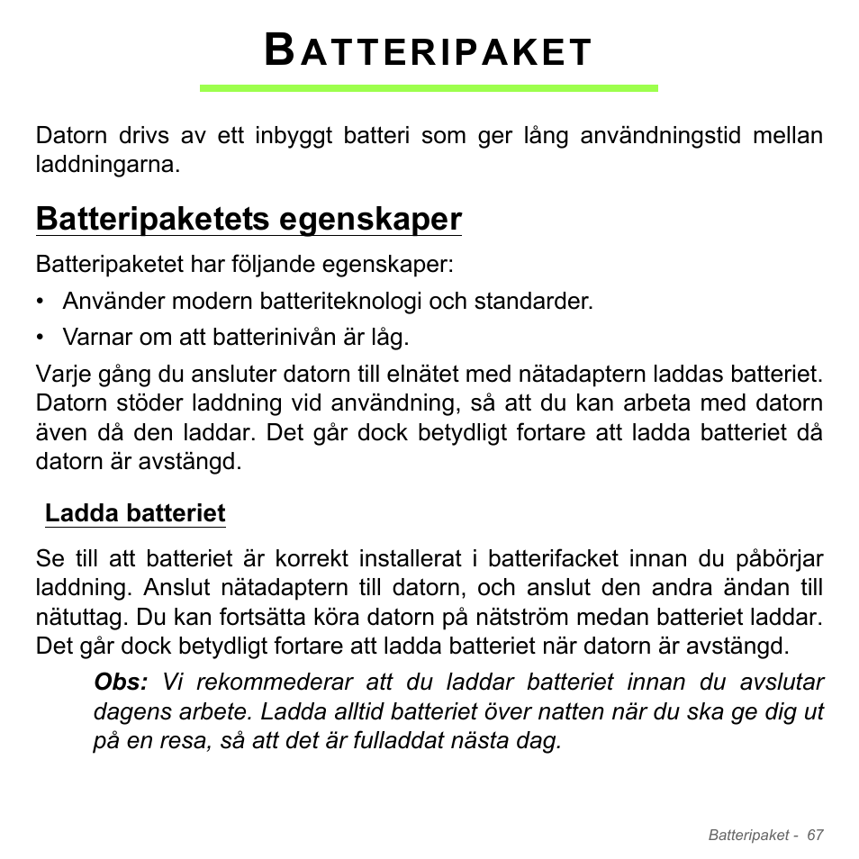 Batteripaket, Batteripaketets egenskaper, Ladda batteriet | Atteripaket | Acer Aspire V5-571PG User Manual | Page 1165 / 3604