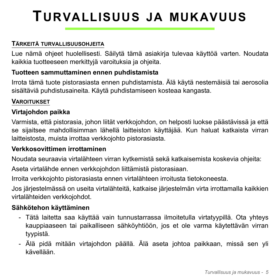 Turvallisuus ja mukavuus, Urvallisuus, Mukavuus | Acer Aspire V5-571PG User Manual | Page 1221 / 3604