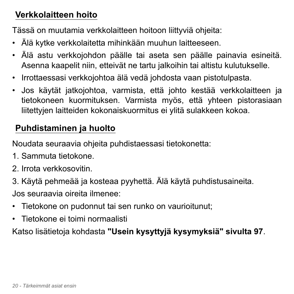 Verkkolaitteen hoito, Puhdistaminen ja huolto, Verkkolaitteen hoito puhdistaminen ja huolto | Acer Aspire V5-571PG User Manual | Page 1236 / 3604