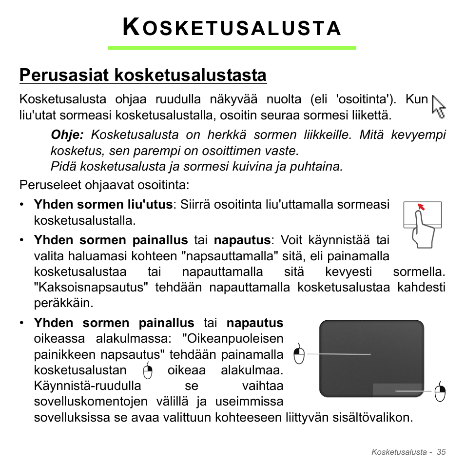 Kosketusalusta, Perusasiat kosketusalustasta, Osketusalusta | Acer Aspire V5-571PG User Manual | Page 1251 / 3604