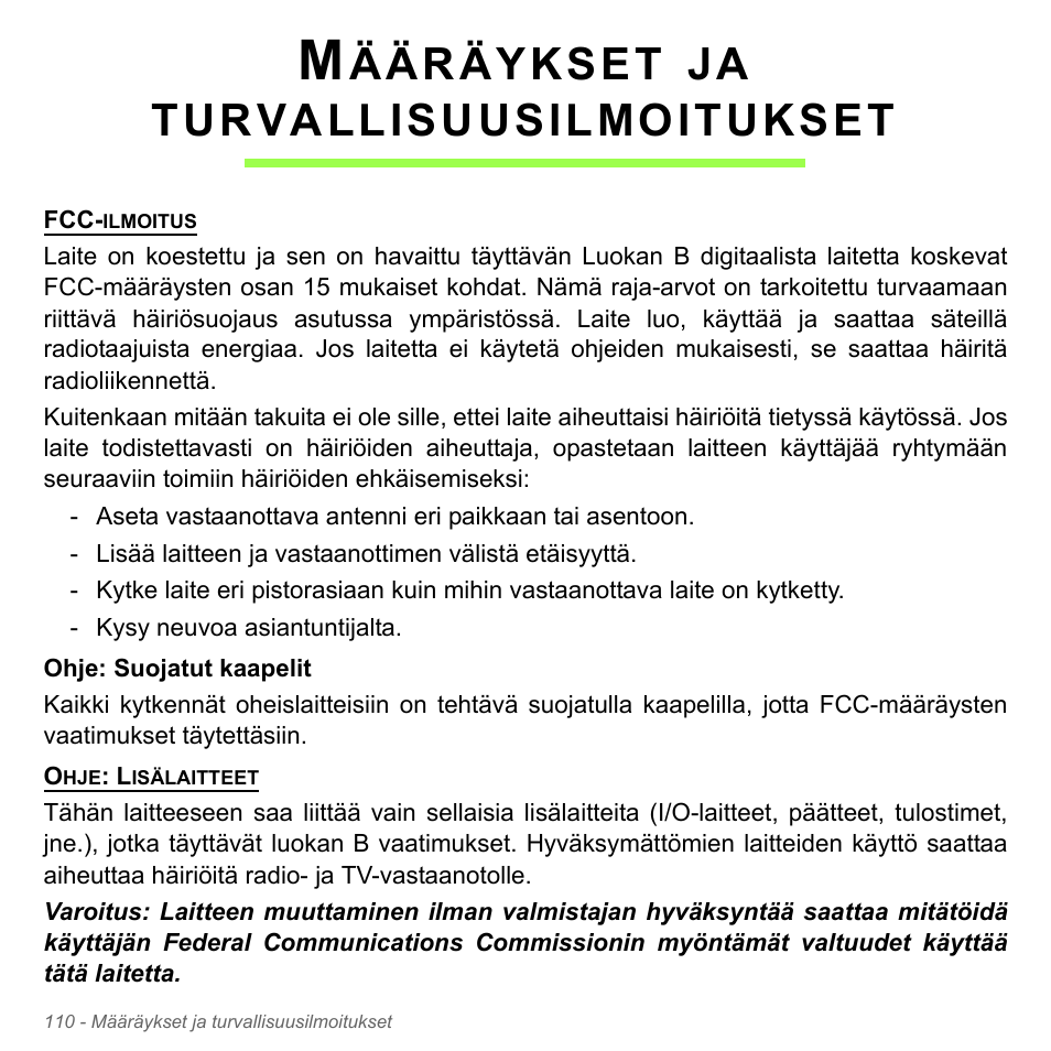 Määräykset ja turvallisuusilmoitukset, Määräykset ja, Turvallisuusilmoitukset | Ääräykset | Acer Aspire V5-571PG User Manual | Page 1326 / 3604
