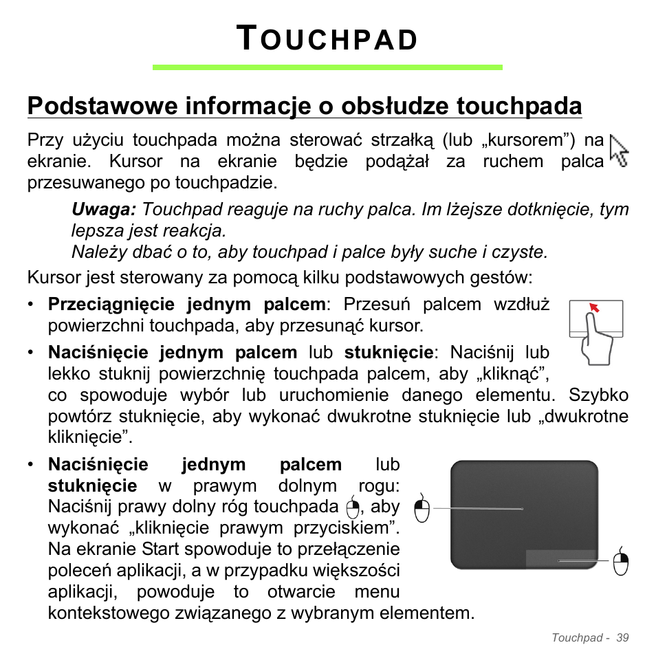 Touchpad, Podstawowe informacje o obsłudze touchpada, Podstawowe informacje o obsłudze | Touchpada, Ouchpad | Acer Aspire V5-571PG User Manual | Page 1509 / 3604