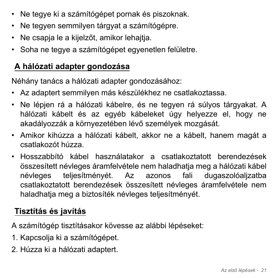 A hálózati adapter gondozása, Tisztítás és javítás, A hálózati adapter gondozása tisztítás és javítás | Acer Aspire V5-571PG User Manual | Page 1619 / 3604