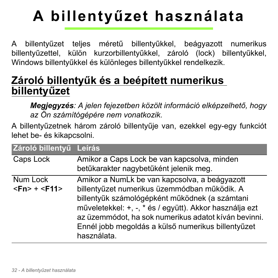 A billentyűzet használata | Acer Aspire V5-571PG User Manual | Page 1630 / 3604