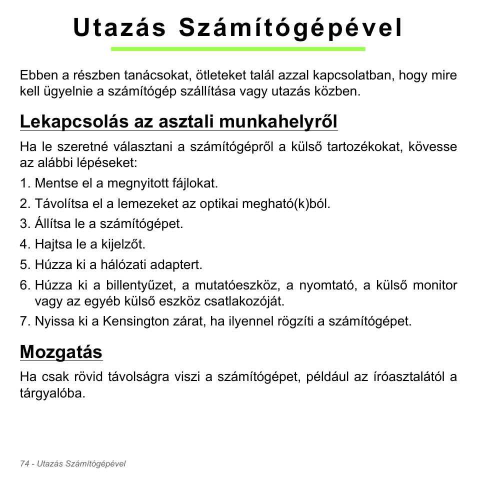 Utazás számítógépével, Lekapcsolás az asztali munkahelyről, Mozgatás | Lekapcsolás az asztali munkahelyről mozgatás | Acer Aspire V5-571PG User Manual | Page 1672 / 3604