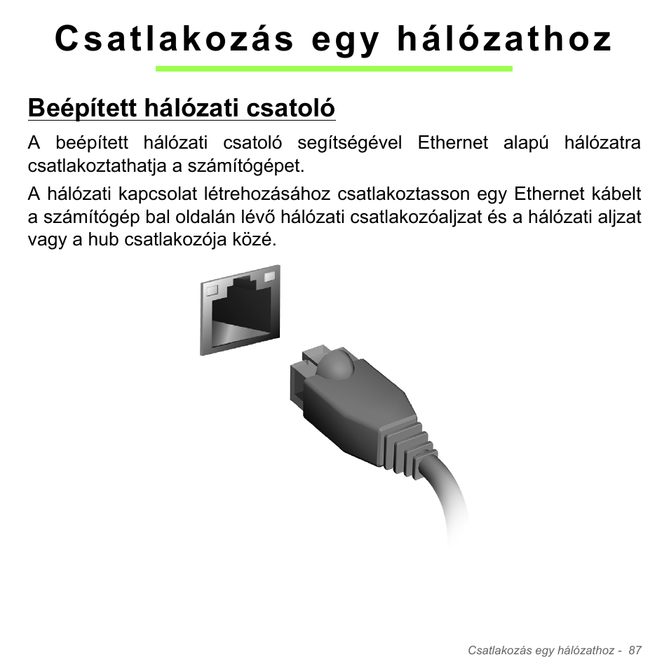Csatlakozás egy hálózathoz, Beépített hálózati csatoló | Acer Aspire V5-571PG User Manual | Page 1685 / 3604
