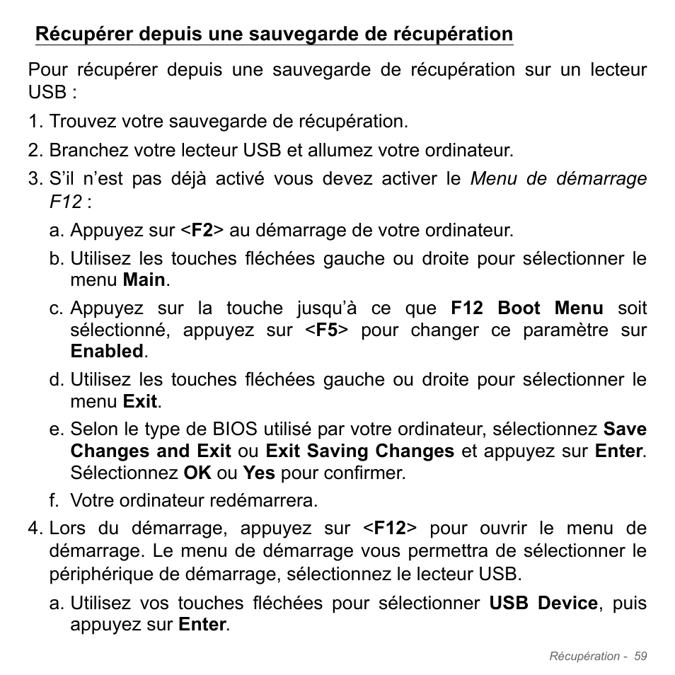 Récupérer depuis une sauvegarde de récupération, Récupérer depuis une sauvegarde de, Récupération | Acer Aspire V5-571PG User Manual | Page 173 / 3604