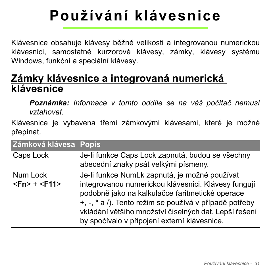 Používání klávesnice | Acer Aspire V5-571PG User Manual | Page 1753 / 3604