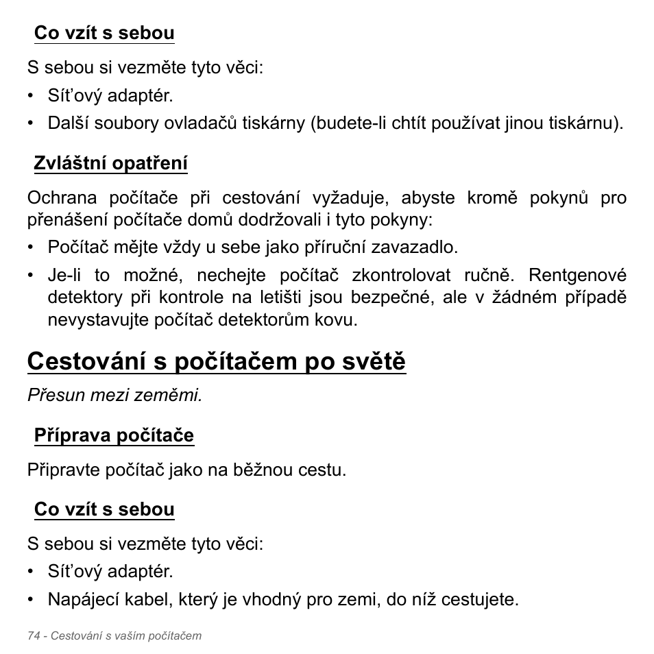 Co vzít s sebou, Zvláštní opatření, Cestování s počítačem po světě | Příprava počítače, Příprava počítače co vzít s sebou | Acer Aspire V5-571PG User Manual | Page 1796 / 3604