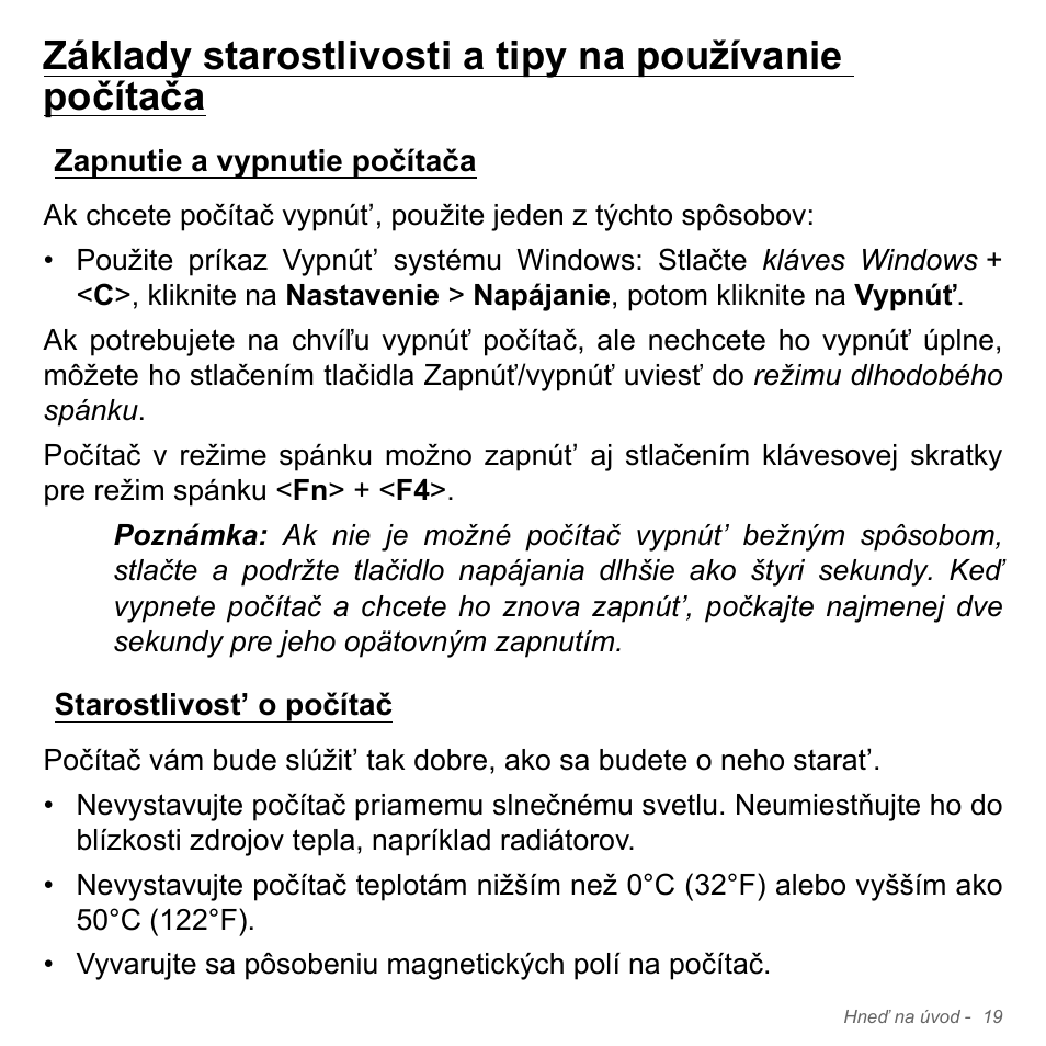 Zapnutie a vypnutie počítača, Starostlivost’ o počítač | Acer Aspire V5-571PG User Manual | Page 1859 / 3604