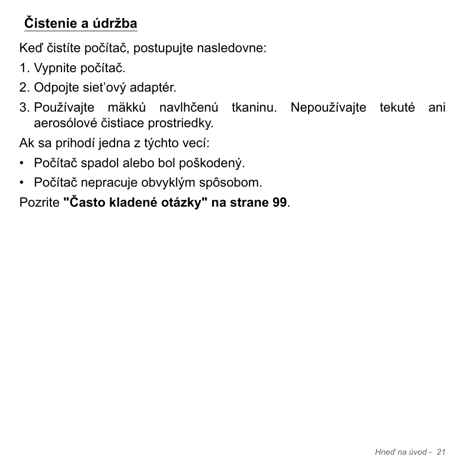 Čistenie a údržba | Acer Aspire V5-571PG User Manual | Page 1861 / 3604