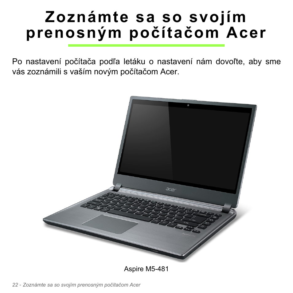 Zoznámte sa so svojím prenosným počítačom acer | Acer Aspire V5-571PG User Manual | Page 1862 / 3604