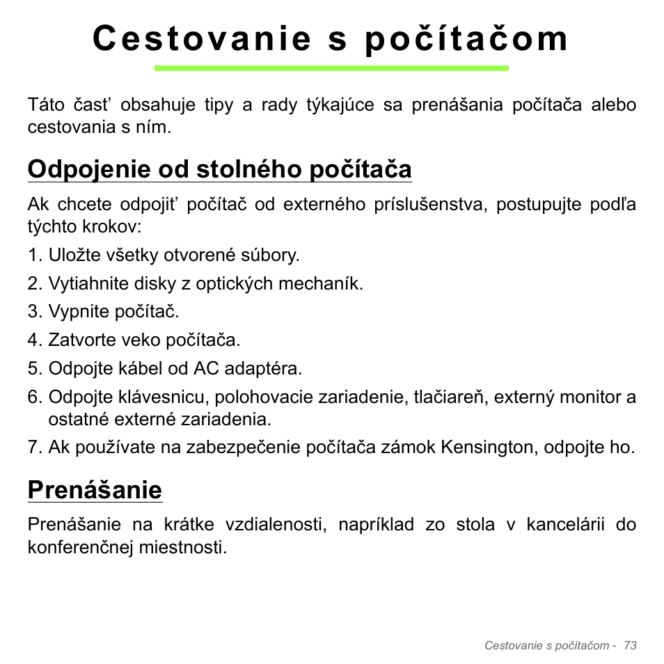 Cestovanie s počítačom, Odpojenie od stolného počítača, Prenášanie | Odpojenie od stolného počítača prenášanie | Acer Aspire V5-571PG User Manual | Page 1913 / 3604