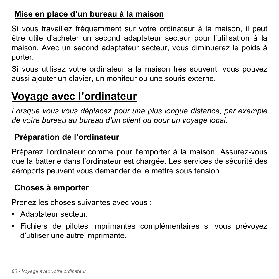 Mise en place d’un bureau à la maison, Voyage avec l’ordinateur, Préparation de l’ordinateur | Choses à emporter, Mise en place d’un bureau à la, Maison | Acer Aspire V5-571PG User Manual | Page 194 / 3604