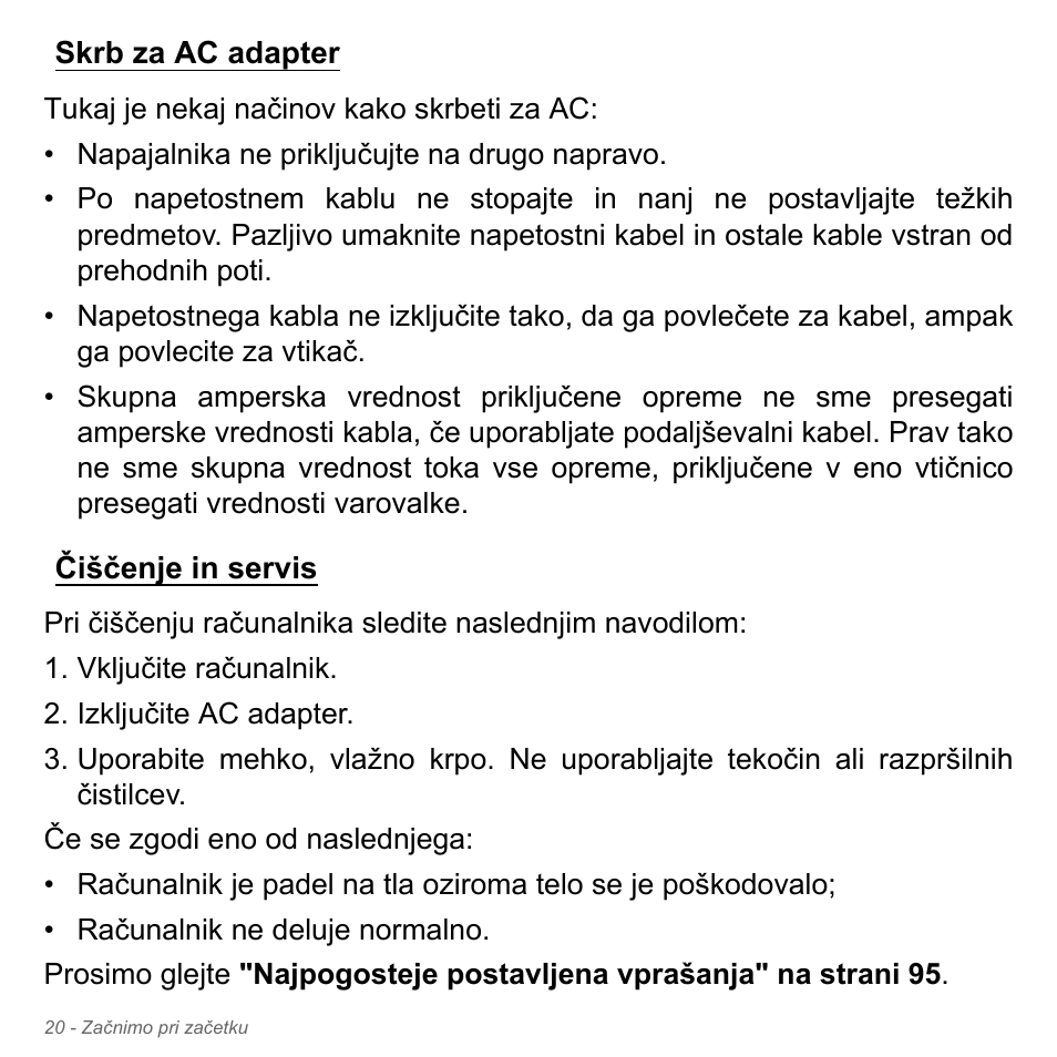 Skrb za ac adapter, Čiščenje in servis, Skrb za ac adapter čiščenje in servis | Acer Aspire V5-571PG User Manual | Page 1980 / 3604