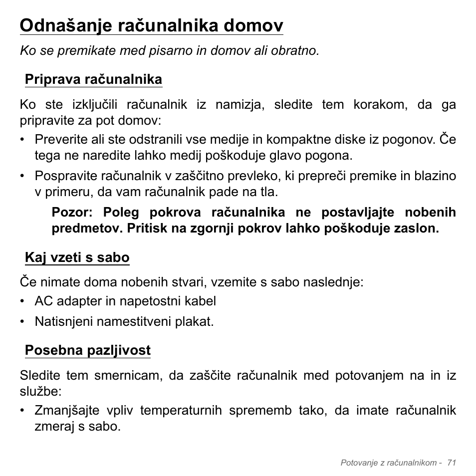 Odnašanje računalnika domov, Priprava računalnika, Kaj vzeti s sabo | Posebna pazljivost | Acer Aspire V5-571PG User Manual | Page 2031 / 3604