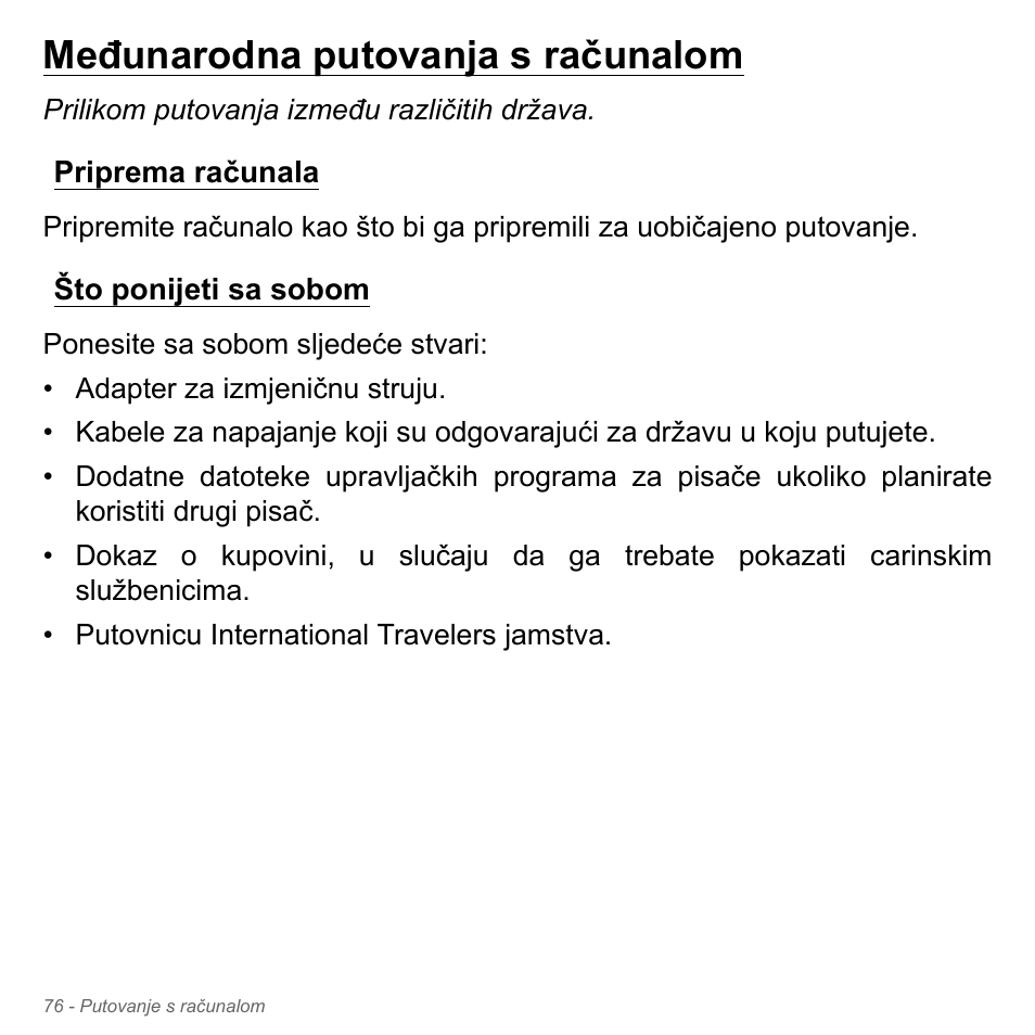 Međunarodna putovanja s računalom, Priprema računala, Što ponijeti sa sobom | Priprema računala što ponijeti sa sobom | Acer Aspire V5-571PG User Manual | Page 2152 / 3604