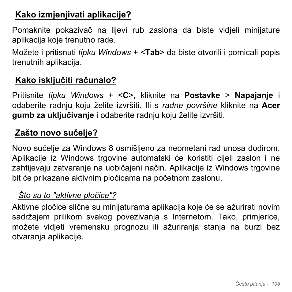Kako izmjenjivati aplikacije, Kako isključiti računalo, Zašto novo sučelje | Acer Aspire V5-571PG User Manual | Page 2181 / 3604