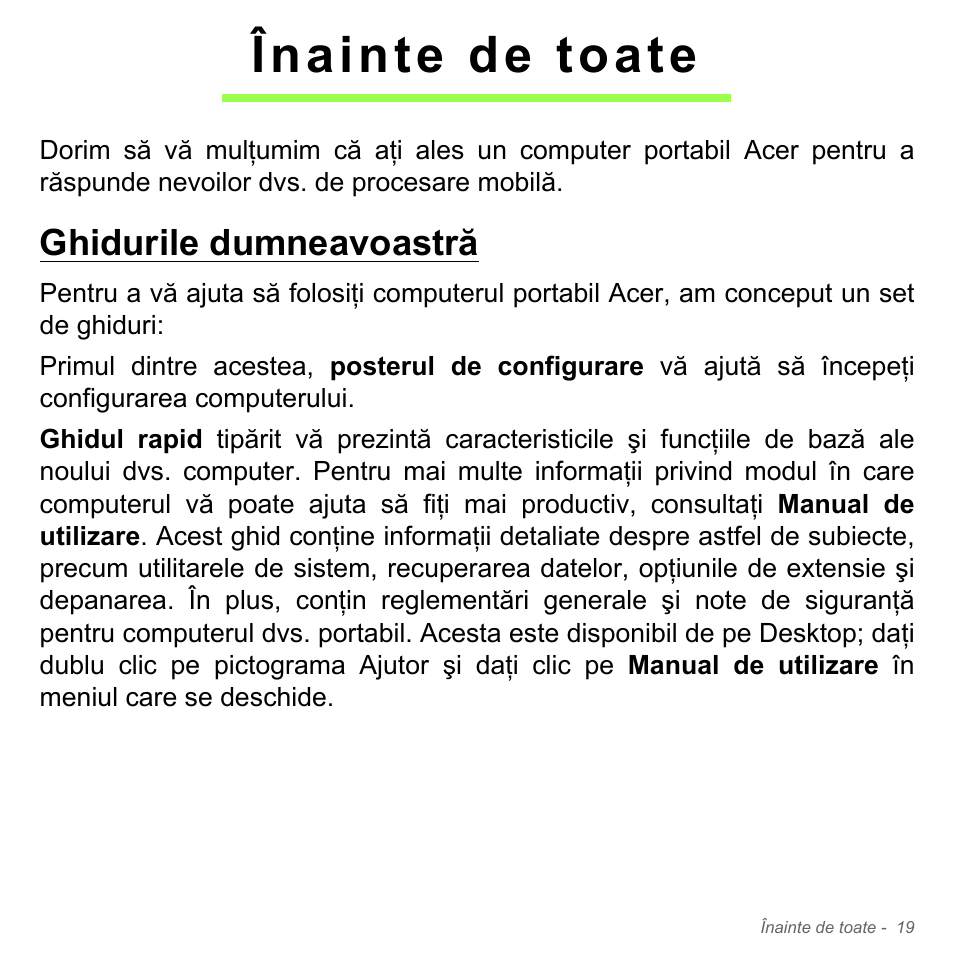 Înainte de toate, Ghidurile dumneavoastră | Acer Aspire V5-571PG User Manual | Page 2215 / 3604