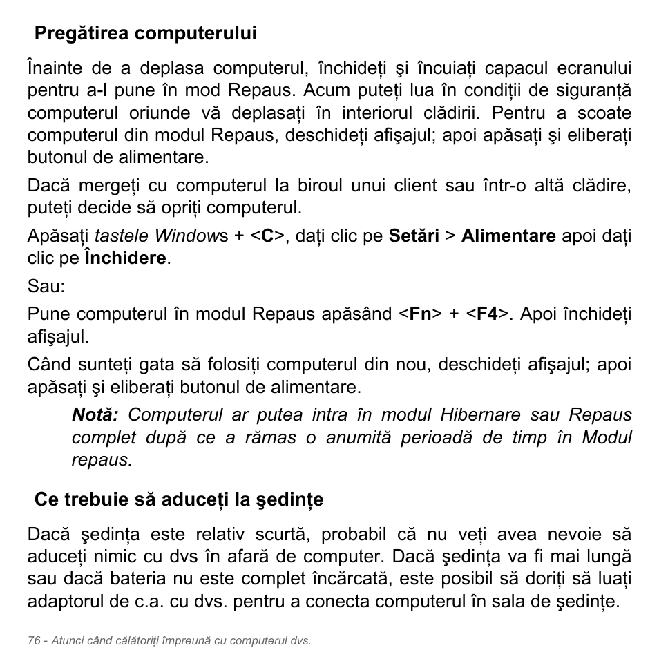 Pregătirea computerului, Ce trebuie să aduceţi la şedinţe | Acer Aspire V5-571PG User Manual | Page 2272 / 3604