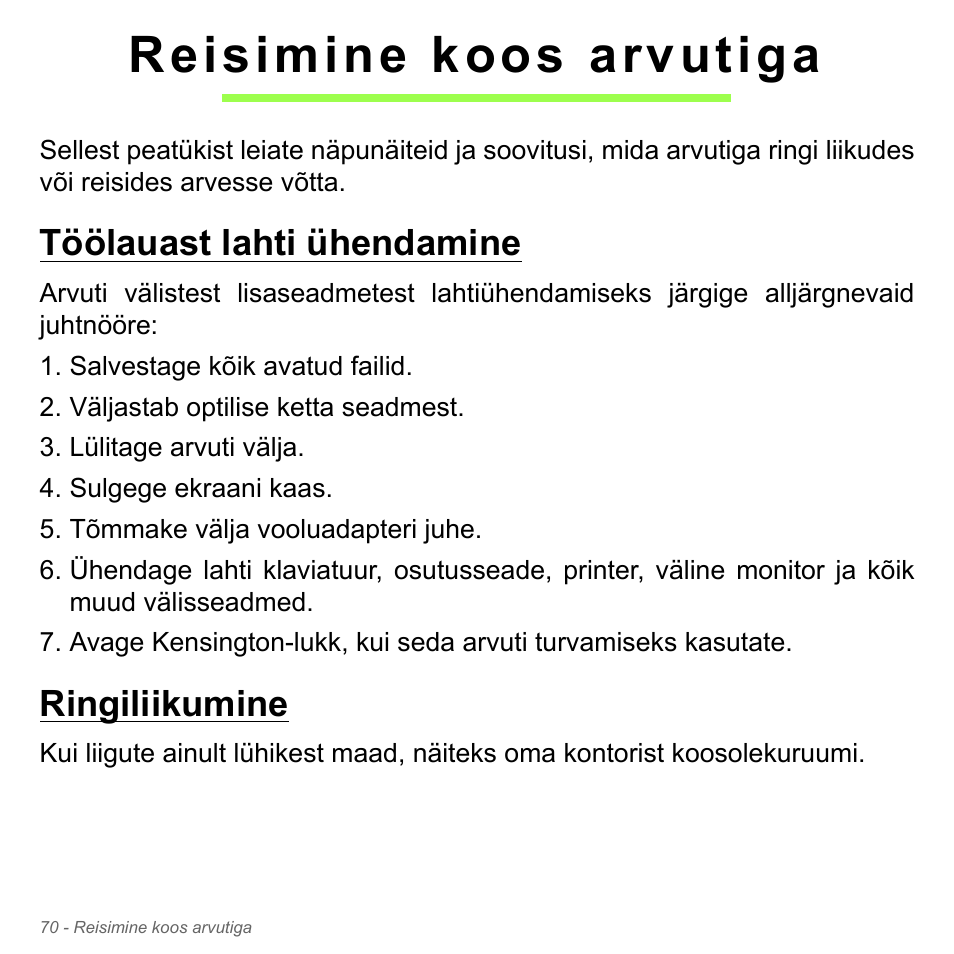 Reisimine koos arvutiga, Töölauast lahti ühendamine, Ringiliikumine | Töölauast lahti ühendamine ringiliikumine | Acer Aspire V5-571PG User Manual | Page 2520 / 3604