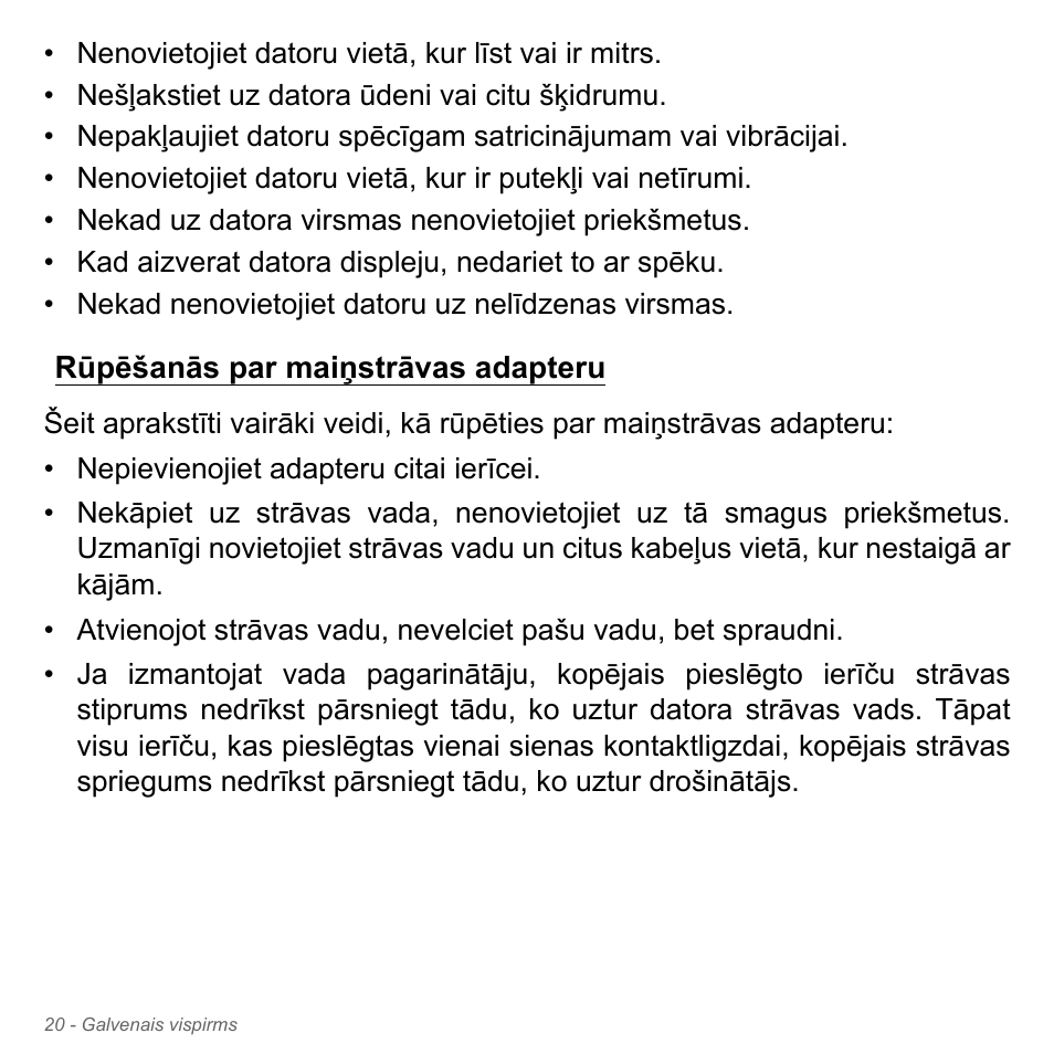 Rūpēšanās par maiņstrāvas adapteru | Acer Aspire V5-571PG User Manual | Page 2586 / 3604