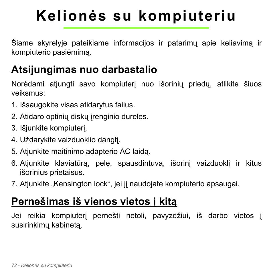 Kelionės su kompiuteriu, Atsijungimas nuo darbastalio, Pernešimas iš vienos vietos į kitą | Acer Aspire V5-571PG User Manual | Page 2754 / 3604