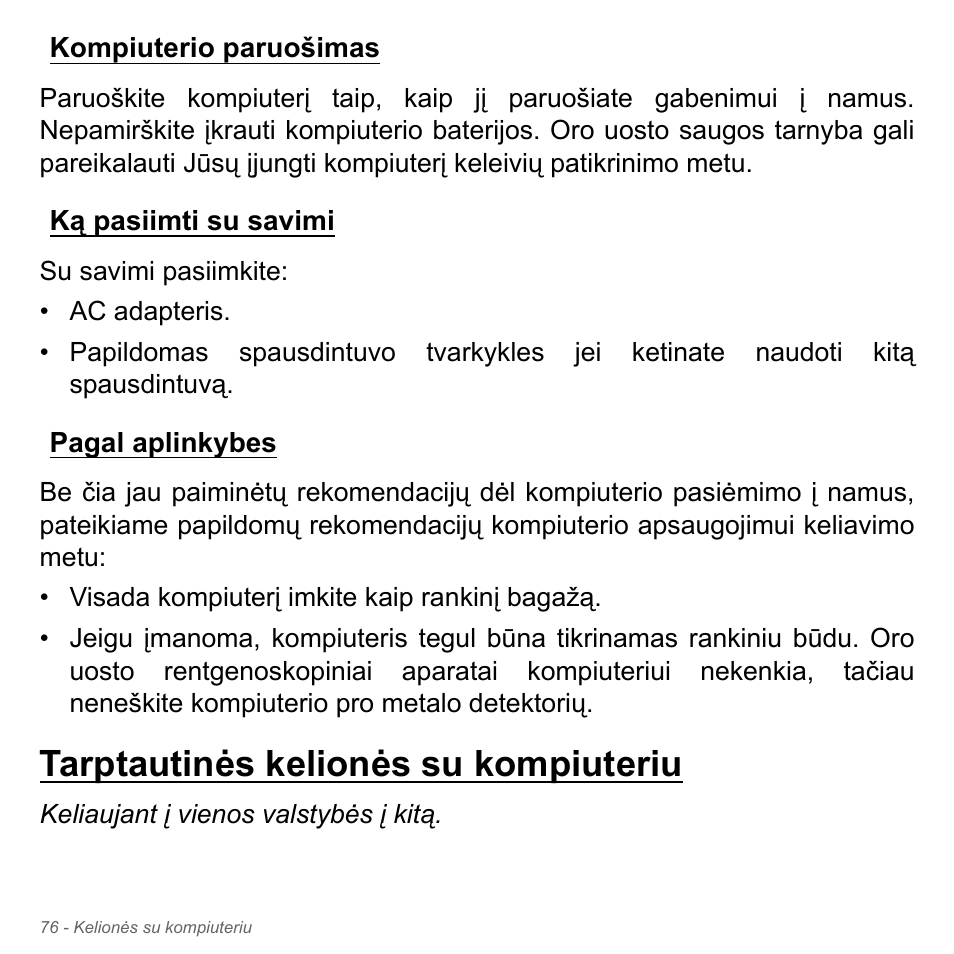 Kompiuterio paruošimas, Ką pasiimti su savimi, Pagal aplinkybes | Tarptautinės kelionės su kompiuteriu | Acer Aspire V5-571PG User Manual | Page 2758 / 3604