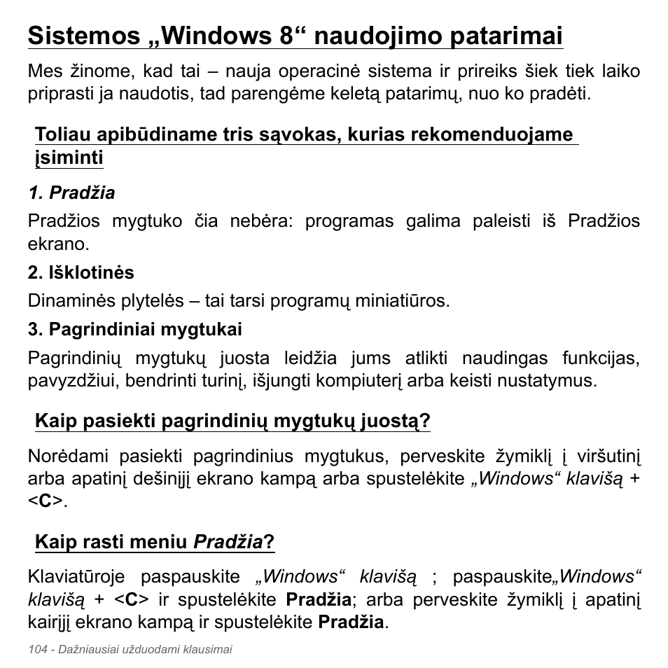 Sistemos „windows 8“ naudojimo patarimai, Kaip pasiekti pagrindinių mygtukų juostą, Kaip rasti meniu pradžia | Sistemos „windows 8“ naudojimo patarimai . 104 | Acer Aspire V5-571PG User Manual | Page 2786 / 3604