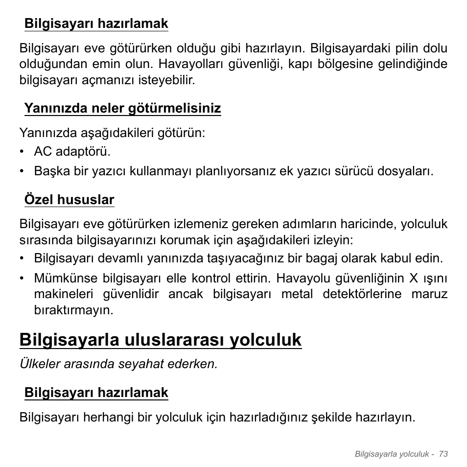 Bilgisayarı hazırlamak, Yanınızda neler götürmelisiniz, Özel hususlar | Bilgisayarla uluslararası yolculuk | Acer Aspire V5-571PG User Manual | Page 3013 / 3604