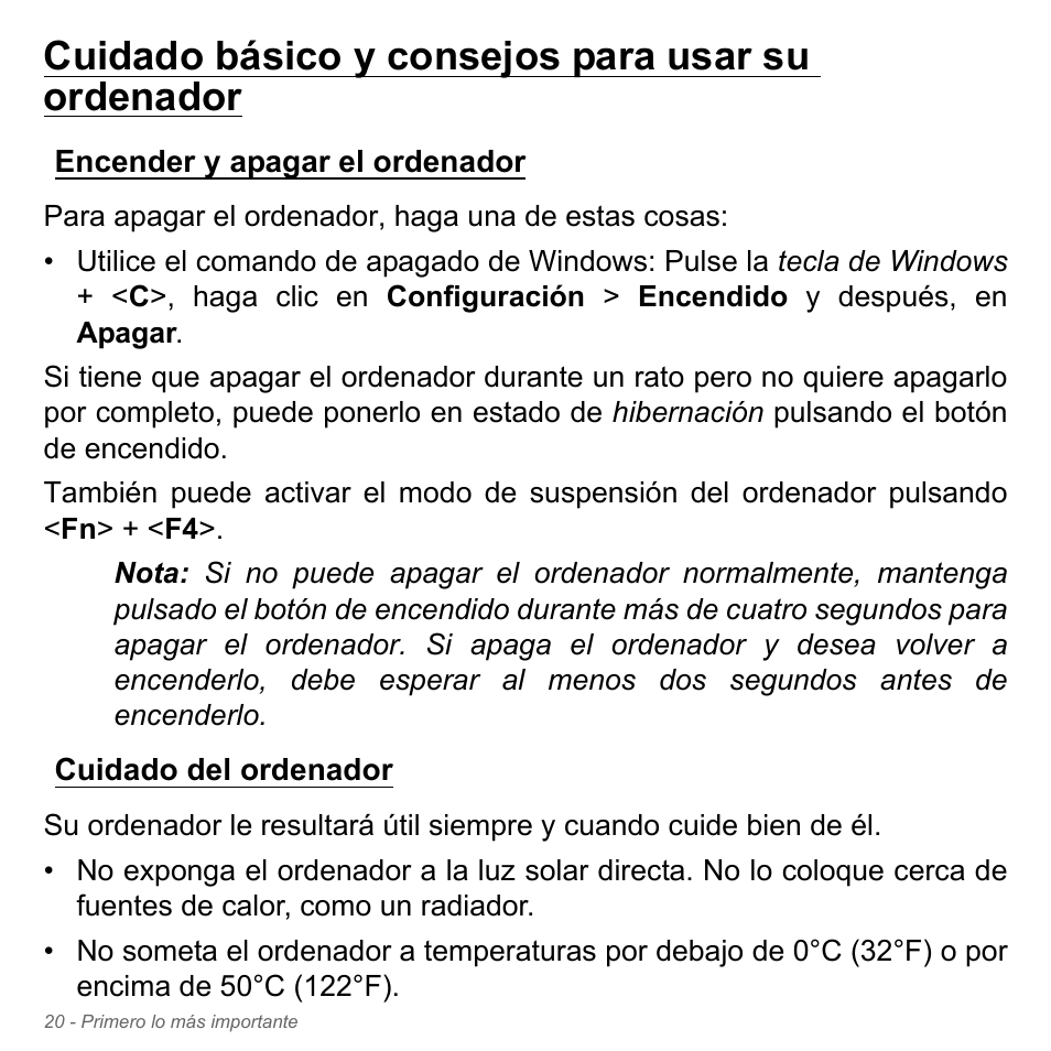 Cuidado básico y consejos para usar su ordenador, Encender y apagar el ordenador, Cuidado del ordenador | Cuidado básico y consejos para usar su, Ordenador | Acer Aspire V5-571PG User Manual | Page 512 / 3604