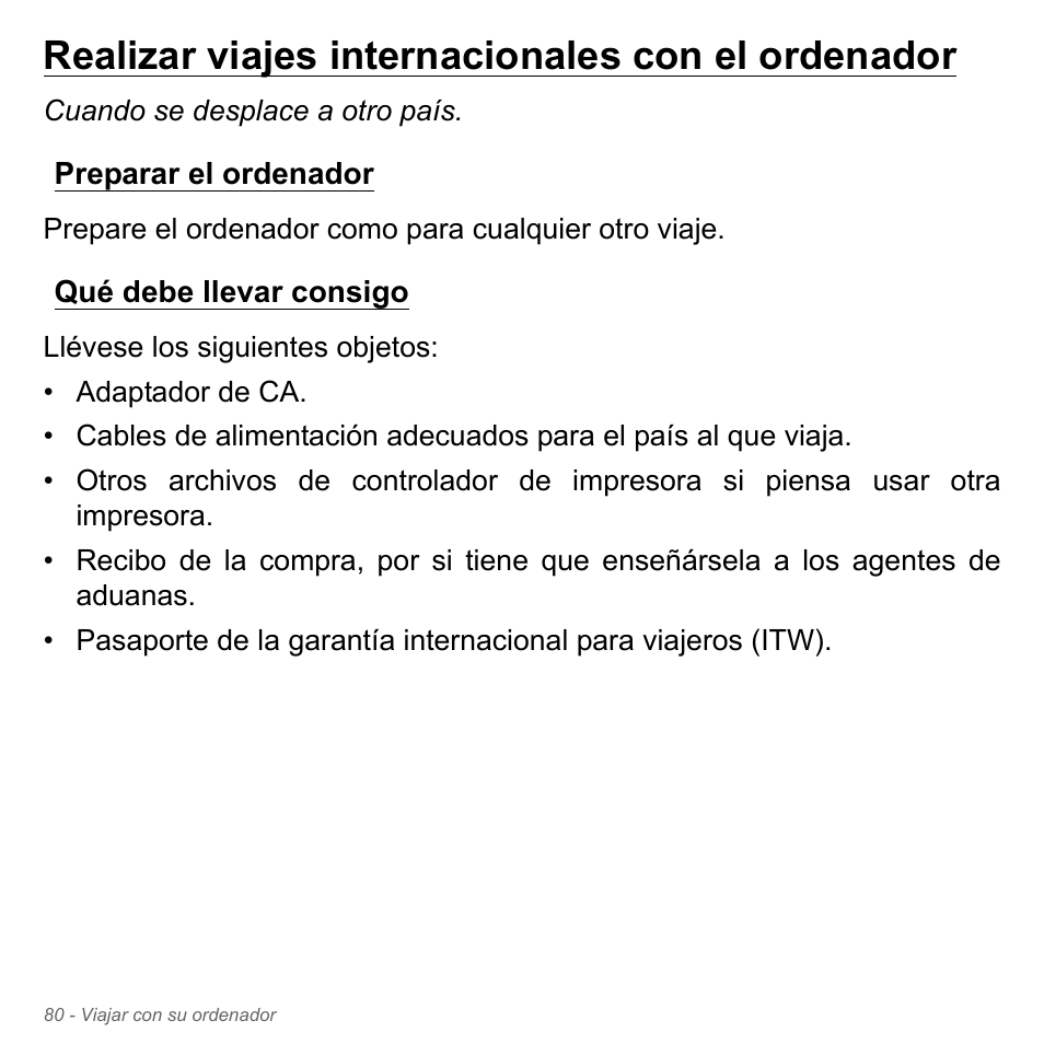 Realizar viajes internacionales con el ordenador, Preparar el ordenador, Qué debe llevar consigo | Realizar viajes internacionales con el, Ordenador | Acer Aspire V5-571PG User Manual | Page 572 / 3604