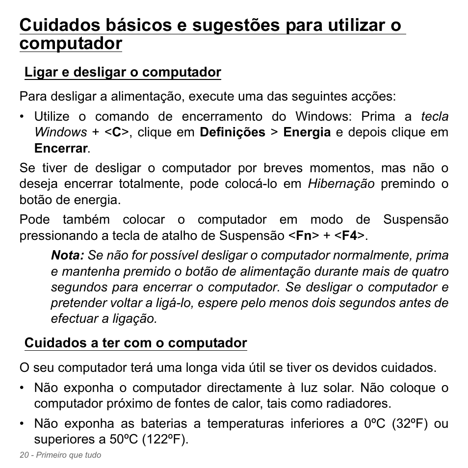 Ligar e desligar o computador, Cuidados a ter com o computador | Acer Aspire V5-571PG User Manual | Page 638 / 3604