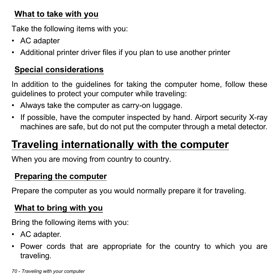 What to take with you, Special considerations, Traveling internationally with the computer | Preparing the computer, What to bring with you, What to take with you special considerations, Preparing the computer what to bring with you | Acer Aspire V5-571PG User Manual | Page 72 / 3604