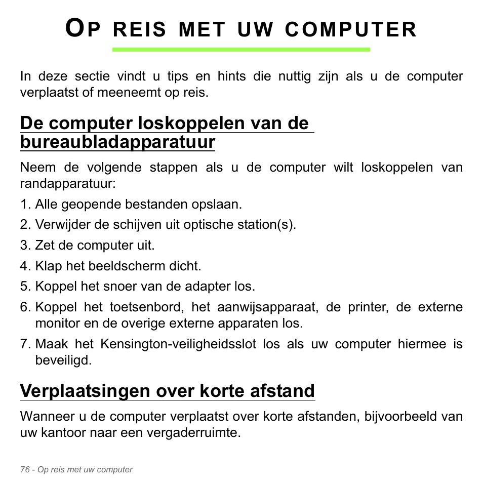 Op reis met uw computer, Verplaatsingen over korte afstand, Reis | Computer | Acer Aspire V5-571PG User Manual | Page 816 / 3604