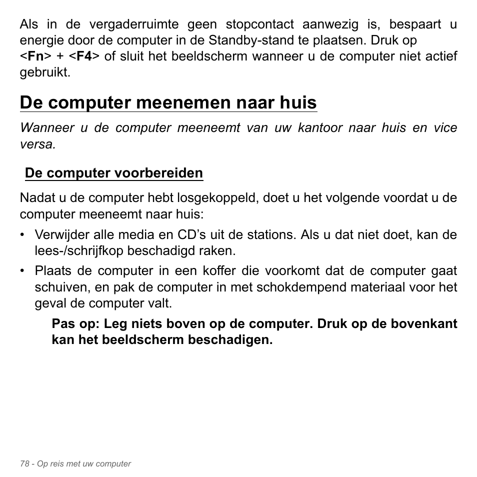 De computer meenemen naar huis, De computer voorbereiden | Acer Aspire V5-571PG User Manual | Page 818 / 3604