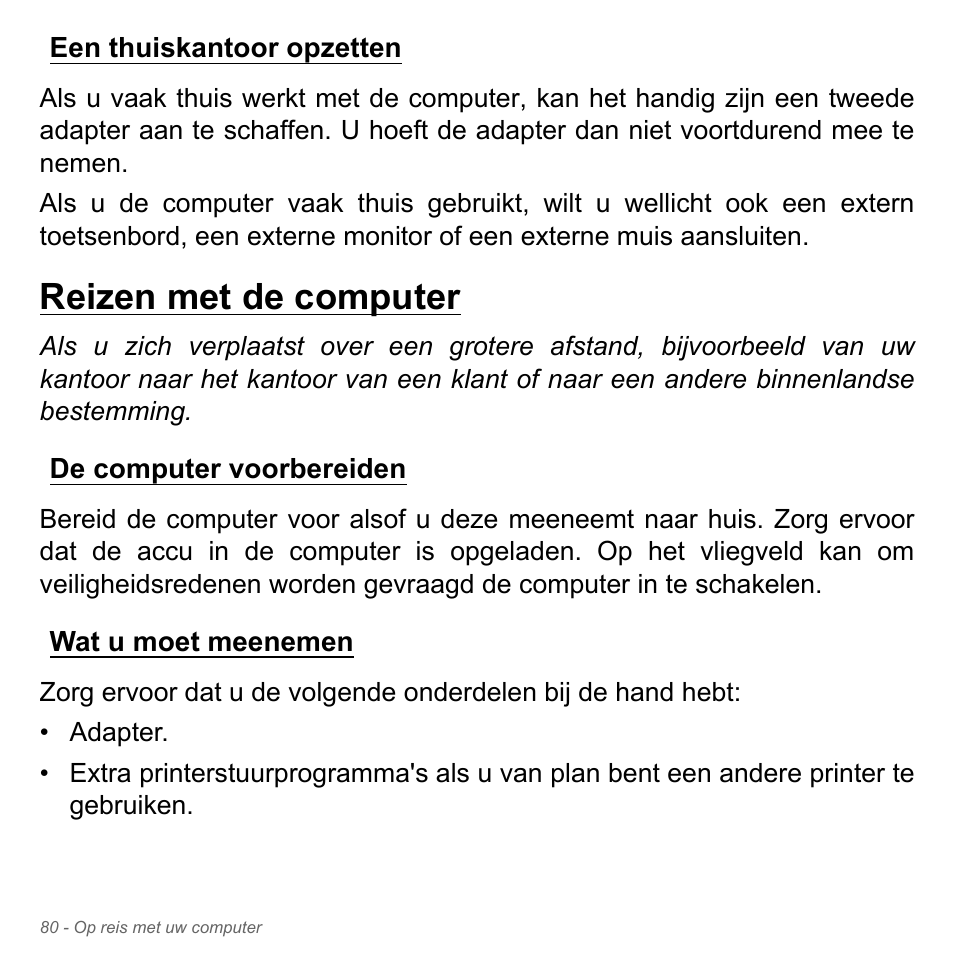 Een thuiskantoor opzetten, Reizen met de computer, De computer voorbereiden | Wat u moet meenemen, De computer voorbereiden wat u moet meenemen | Acer Aspire V5-571PG User Manual | Page 820 / 3604