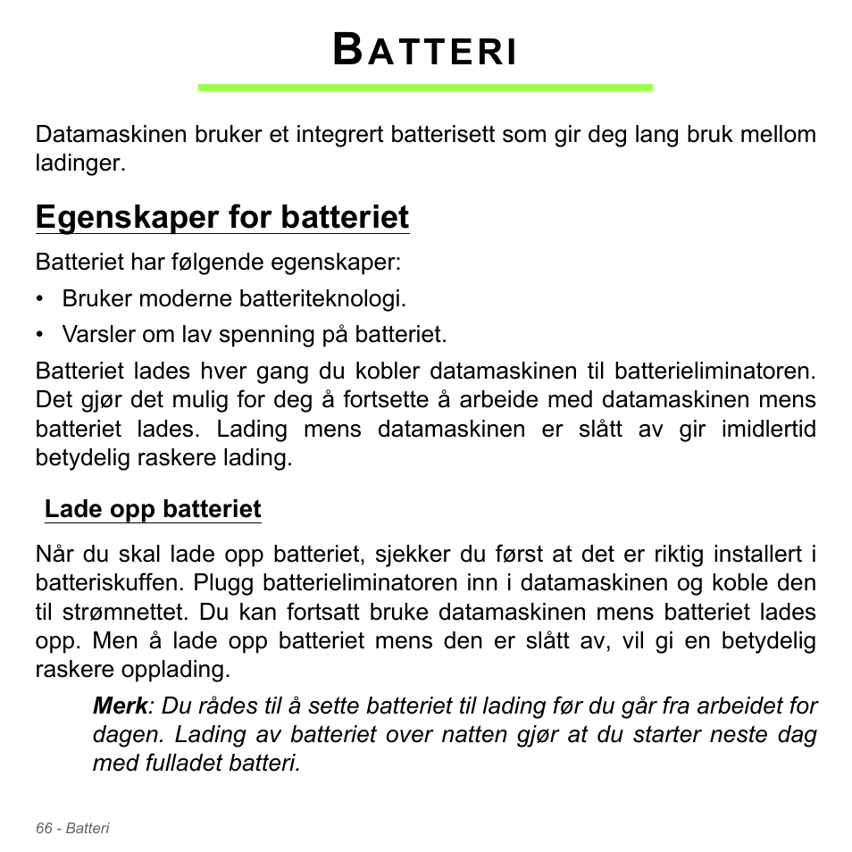Batteri, Egenskaper for batteriet, Lade opp batteriet | Atteri | Acer Aspire V5-571PG User Manual | Page 932 / 3604