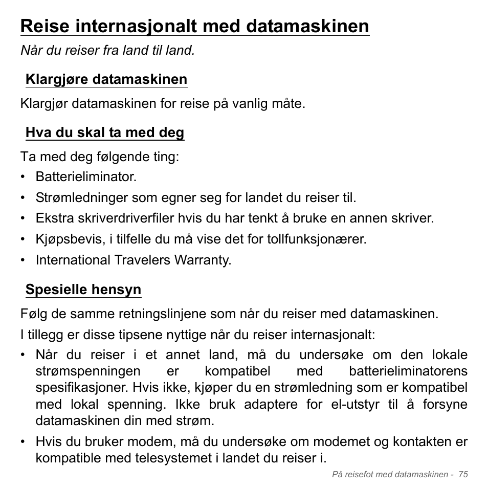 Reise internasjonalt med datamaskinen, Klargjøre datamaskinen, Hva du skal ta med deg | Spesielle hensyn | Acer Aspire V5-571PG User Manual | Page 941 / 3604