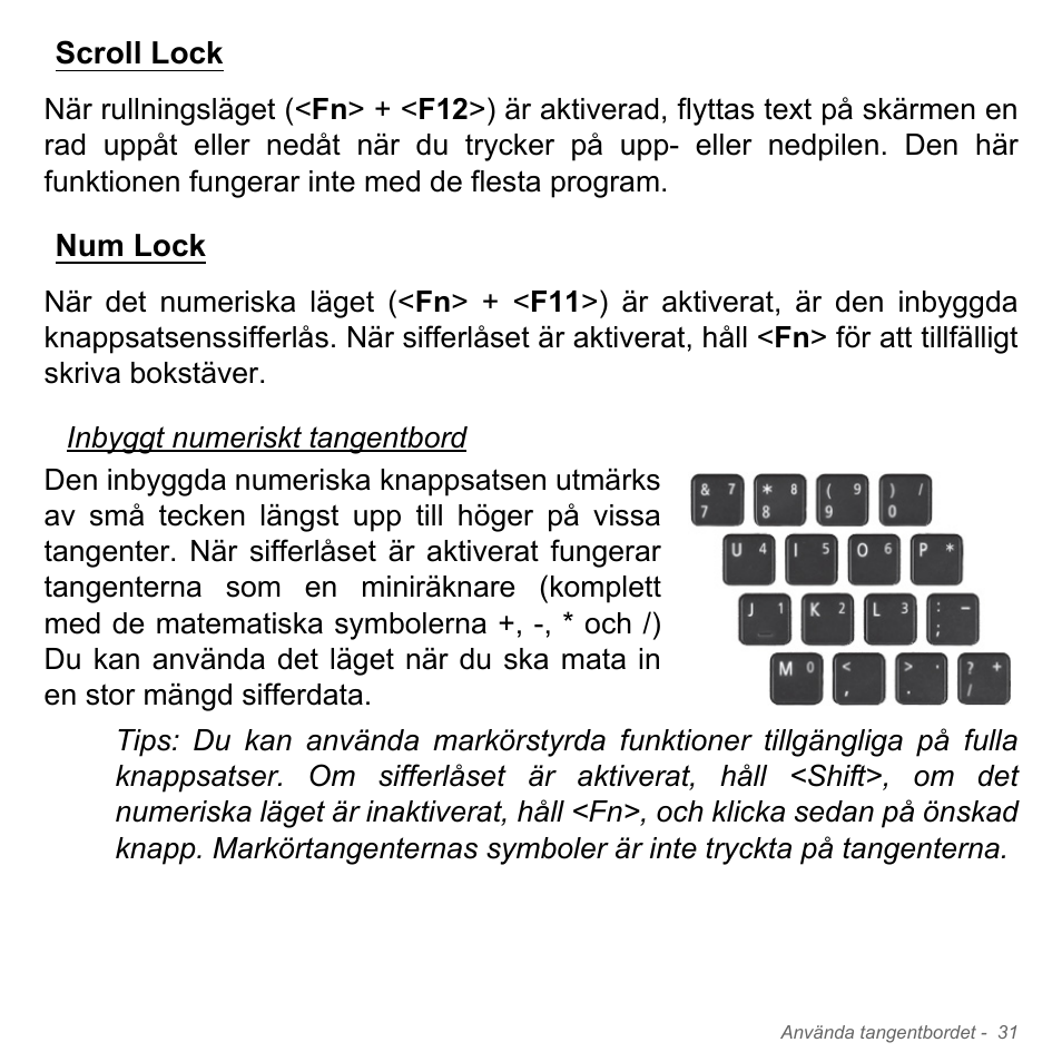 Scroll lock, Num lock, Scroll lock num lock | Acer W700P User Manual | Page 1027 / 3264