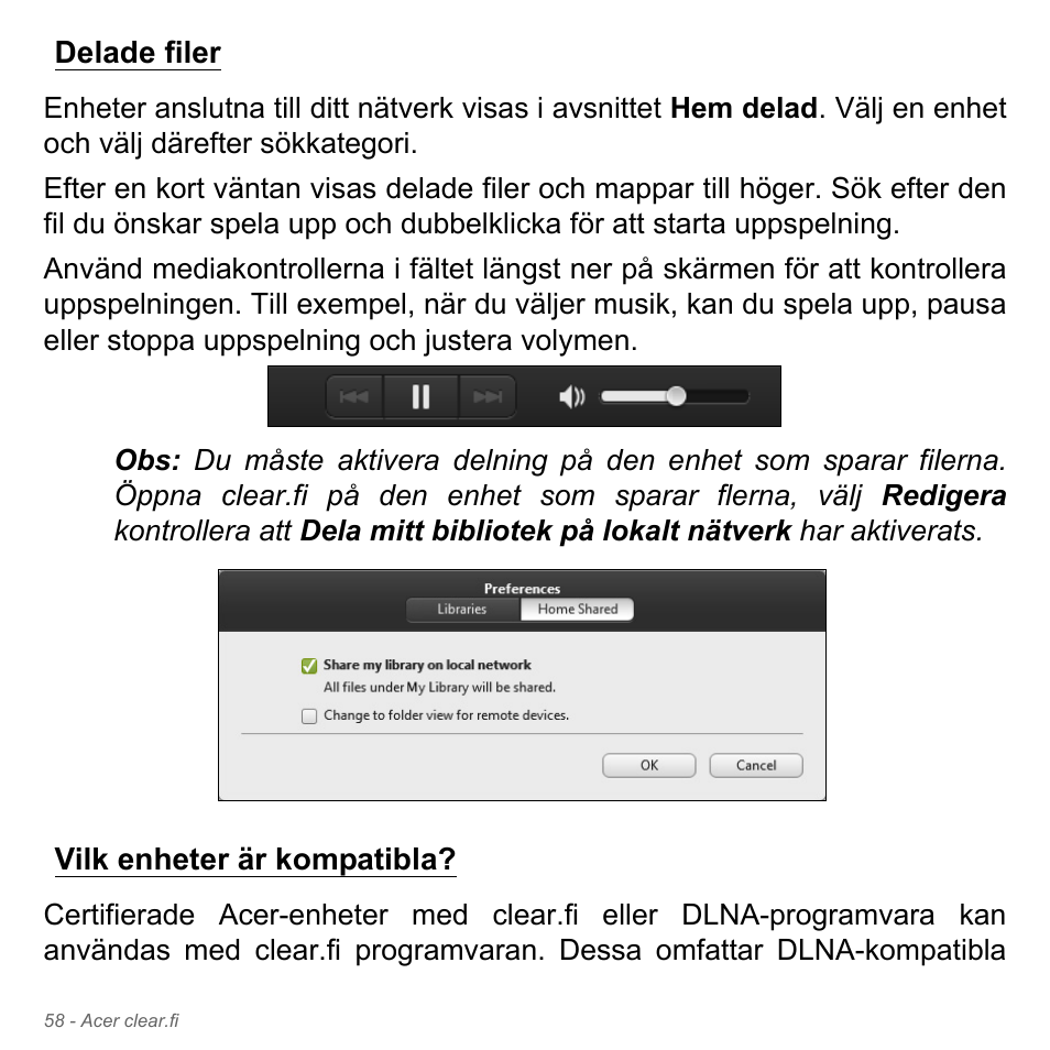 Delade filer, Vilk enheter är kompatibla, Delade filer vilk enheter är kompatibla | Acer W700P User Manual | Page 1054 / 3264