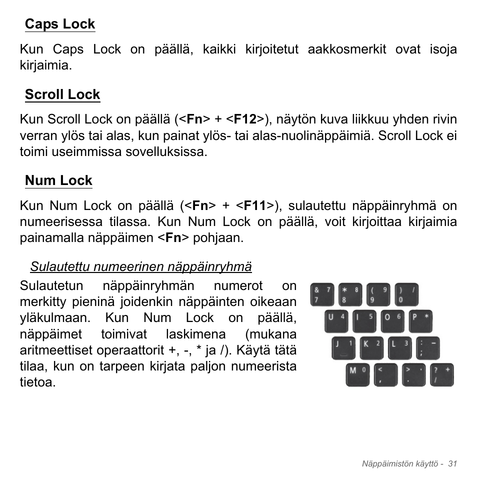 Caps lock, Scroll lock, Num lock | Caps lock scroll lock num lock | Acer W700P User Manual | Page 1131 / 3264