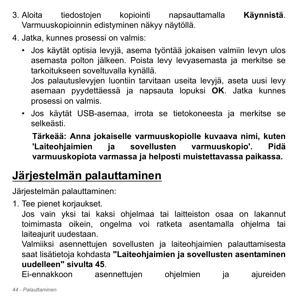 Järjestelmän palauttaminen | Acer W700P User Manual | Page 1144 / 3264