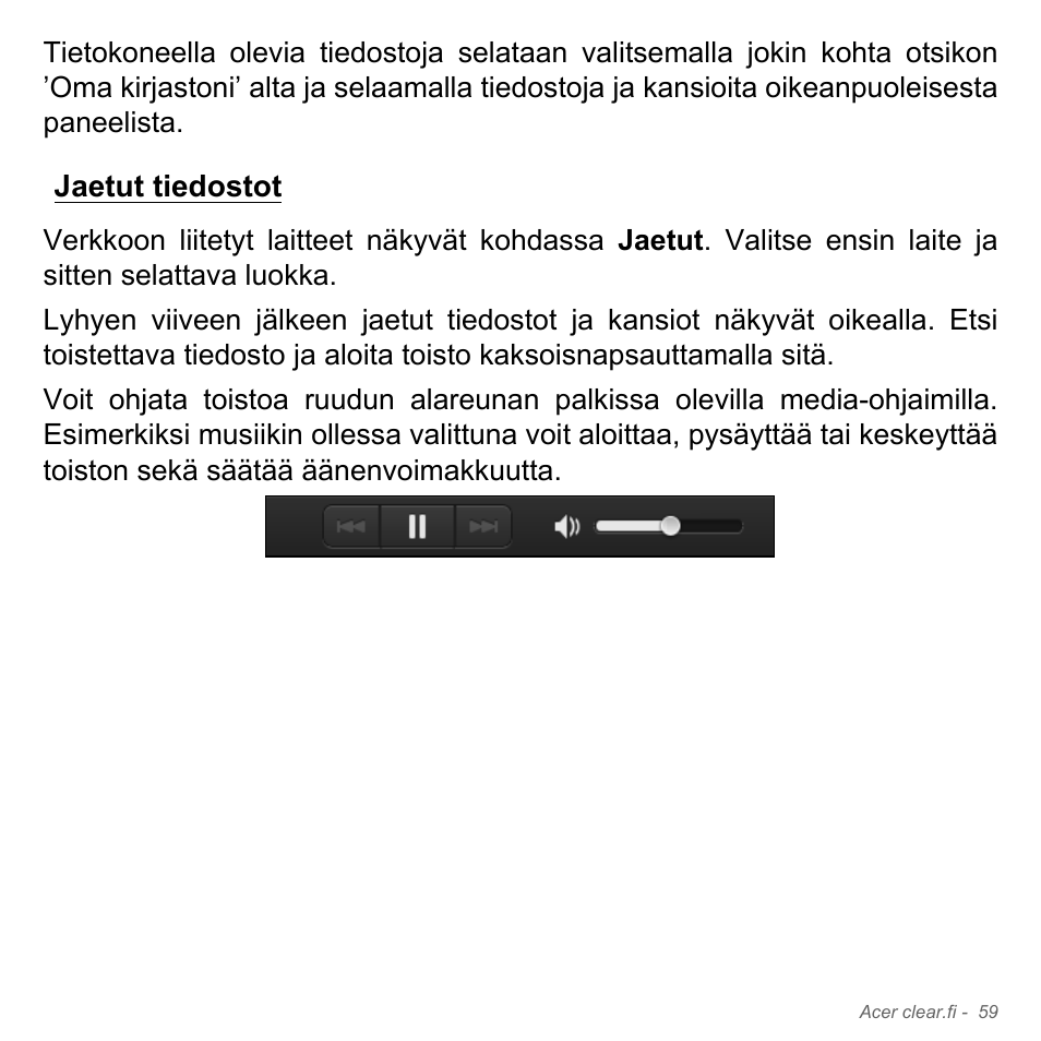 Jaetut tiedostot | Acer W700P User Manual | Page 1159 / 3264