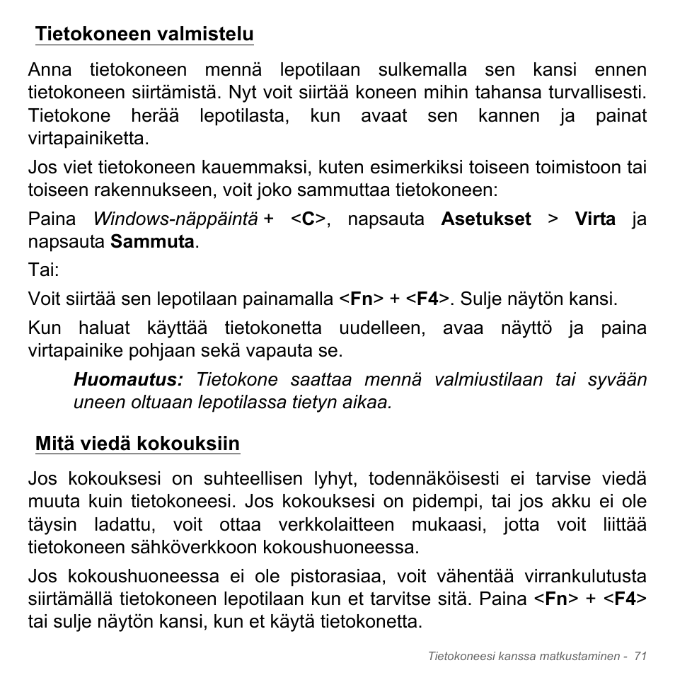 Tietokoneen valmistelu, Mitä viedä kokouksiin, Tietokoneen valmistelu mitä viedä kokouksiin | Acer W700P User Manual | Page 1171 / 3264